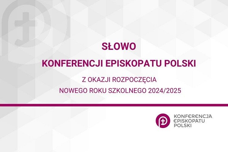 Słowo Konferencji Episkopatu Polski  z okazji rozpoczęcia nowego roku szkolnego 2024/2025. grafika