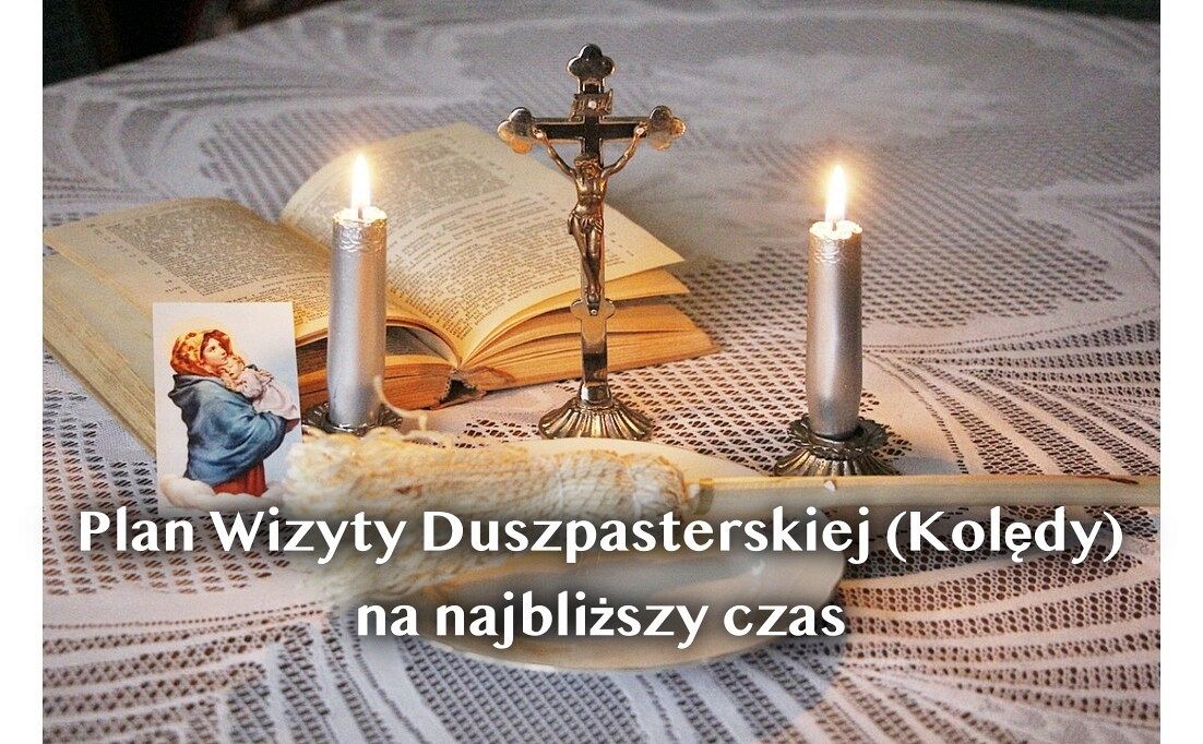 Plan Wizyty Duszpasterskiej 2024/2025 (Kolędy) na najbliższy czas grafika